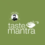 TASTE MANTRA